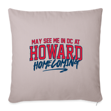 Load image into Gallery viewer, May See Me in DC at Homecoming Throw Pillow Cover 18” x 18” (Remix 2025) - light taupe