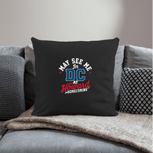 Load image into Gallery viewer, May See Me in DC at Homecoming Throw Pillow Cover 18” x 18” (2025) - PMV763 LLC