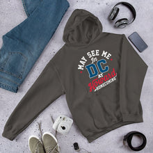 Load image into Gallery viewer, May See Me in DC Homecoming Unisex Hoodie (2025 Remix) - PMV763 LLC