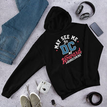 Load image into Gallery viewer, May See Me in DC Homecoming Unisex Hoodie (2025 Remix) - PMV763 LLC