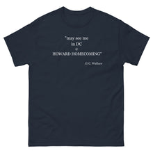 Load image into Gallery viewer, May See Me In DC Howard Homecoming Men's Tee - Classic Style - PMV763 LLC