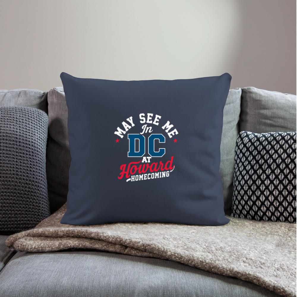 May See Me in DC at Homecoming Throw Pillow Cover 18” x 18” (2025) - navy