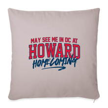 Load image into Gallery viewer, May See Me in DC at Homecoming Throw Pillow Cover 18” x 18” (Remix 2025) - PMV763 LLC

