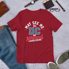 Load image into Gallery viewer, May See Me in DC at Homecoming Unisex t-shirt (2025) - PMV763 LLC
