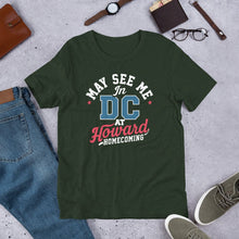 Load image into Gallery viewer, May See Me in DC at Homecoming Unisex t-shirt (2025) - PMV763 LLC
