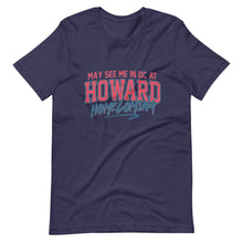 Load image into Gallery viewer, May See Me in DC at Homecoming Unisex t-shirt (Remix 2025) - PMV763 LLC
