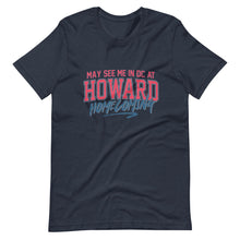 Load image into Gallery viewer, May See Me in DC at Homecoming Unisex t-shirt (Remix 2025) - PMV763 LLC
