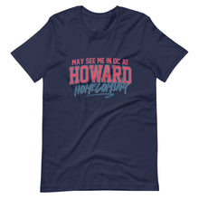 Load image into Gallery viewer, May See Me in DC at Homecoming Unisex t-shirt (Remix 2025) - PMV763 LLC
