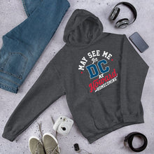 Load image into Gallery viewer, May See Me in DC Homecoming Unisex Hoodie (2025 Remix) - PMV763 LLC
