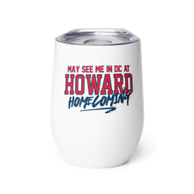 Load image into Gallery viewer, May See Me in DC Homecoming Wine Tumbler (2025) - PMV763 LLC
