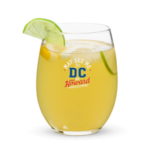 Load image into Gallery viewer, May See Me In DC at Homecoming Stemless Wine Glass (2025)
