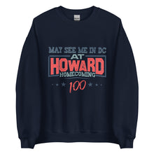 Load image into Gallery viewer, May See Me in DC at Howard Homecoming Unisex Sweatshirt (Remix)
