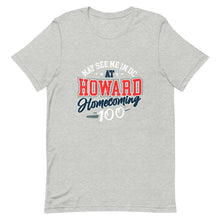 Load image into Gallery viewer, May See Me in DC at HU Homecoming Unisex t-shirt
