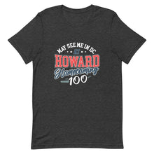 Load image into Gallery viewer, May See Me in DC at HU Homecoming Unisex t-shirt
