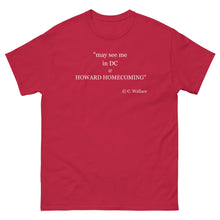 Load image into Gallery viewer, May See Me In DC Howard Homecoming Men&#39;s Tee - Classic Style
