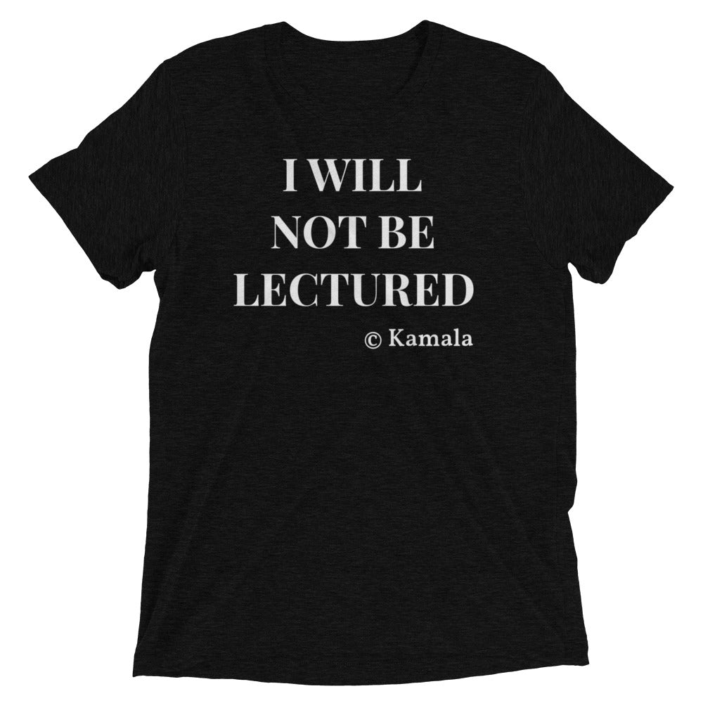 I Will Not Be Lectured Short Sleeve