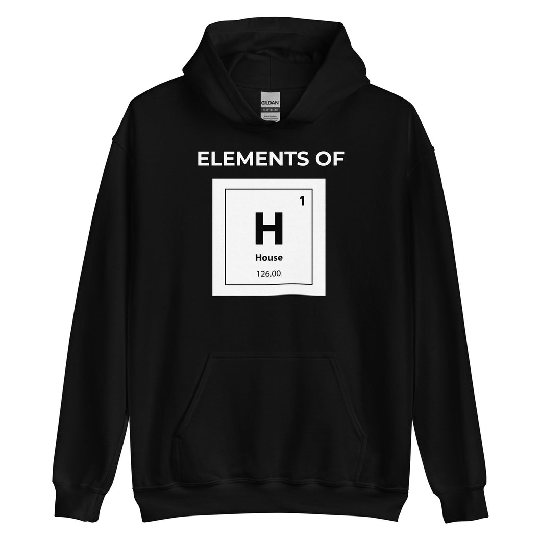 Elements of House Hoodie